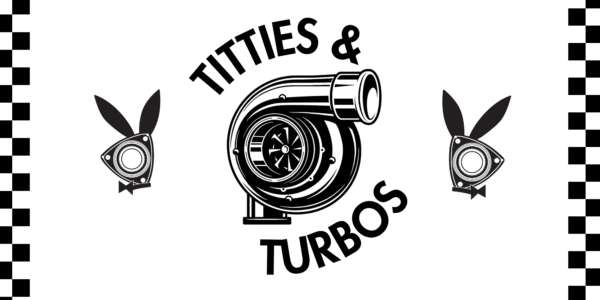 Titties & Turbos Banner