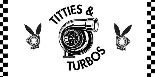 Titties & Turbos Banner